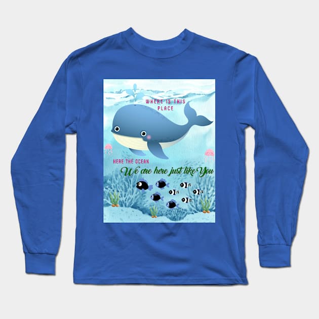 We are here just like you Long Sleeve T-Shirt by ATime7